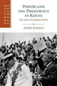 Power and the Presidency in Kenya : The Jomo Kenyatta Years (African Studies)