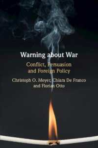 戦争の警告：紛争、説得と対外政策<br>Warning about War : Conflict, Persuasion and Foreign Policy