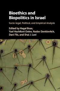 Bioethics and Biopolitics in Israel : Socio-legal, Political, and Empirical Analysis