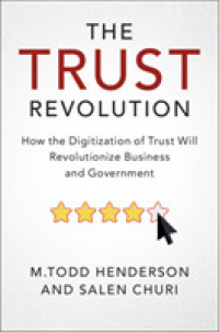 デジタル化による信用革命：ビジネスと政府の抜本的変化<br>The Trust Revolution : How the Digitization of Trust Will Revolutionize Business and Government