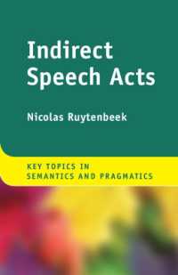 間接的言語行為の意味論・語用論（意味論・語用論の重要トピック）<br>Indirect Speech Acts (Key Topics in Semantics and Pragmatics)