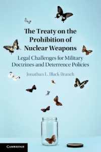 核兵器禁止条約：軍事ドクトリンと抑止政策への法的挑戦<br>The Treaty on the Prohibition of Nuclear Weapons : Legal Challenges for Military Doctrines and Deterrence Policies