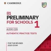 B1 Preliminary for Schools 1 for the Revised 2020 Exam Audio CDs : Authentic Practice Tests (Pet Practice Tests)