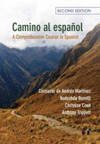 Camino al español : A Comprehensive Course in Spanish （2ND）