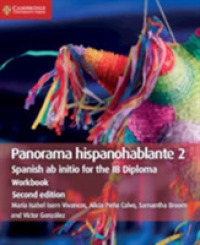 Panorama hispanohablante Workbook 2 : Spanish ab initio for the IB Diploma (Ib Diploma) （2ND）