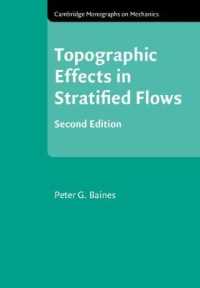 成層流における地形効果（第２版）<br>Topographic Effects in Stratified Flows (Cambridge Monographs on Mechanics) （2ND）