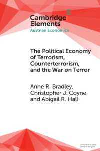 The Political Economy of Terrorism, Counterterrorism, and the War on Terror (Elements in Austrian Economics)