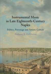 Instrumental Music in Late Eighteenth-Century Naples : Politics, Patronage and Artistic Culture