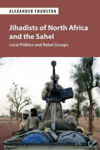 Jihadists of North Africa and the Sahel : Local Politics and Rebel Groups