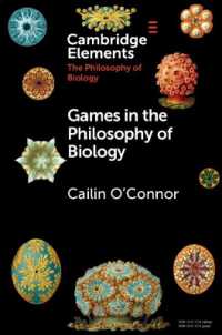生物学の哲学のためのゲーム理論<br>Games in the Philosophy of Biology (Elements in the Philosophy of Biology)