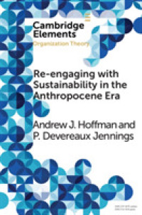 Re-engaging with Sustainability in the Anthropocene Era : An Institutional Approach (Elements in Organization Theory)