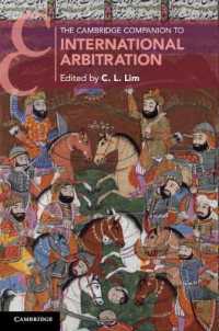 ケンブリッジ版　国際仲裁必携<br>The Cambridge Companion to International Arbitration (Cambridge Companions to Law)