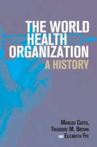 WHOの歴史<br>The World Health Organization : A History (Global Health Histories)