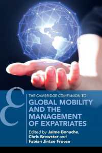 グローバル・モビリティと海外勤務者のマネジメント<br>Global Mobility and the Management of Expatriates (Cambridge Companions to Management)