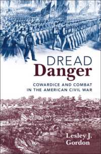 Dread Danger : Cowardice and Combat in the American Civil War