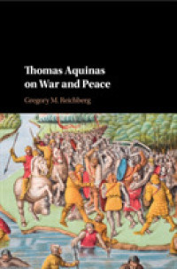 トマス・アクィナスの戦争と平和<br>Thomas Aquinas on War and Peace