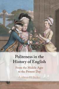 ポライトネスの英語史<br>Politeness in the History of English : From the Middle Ages to the Present Day