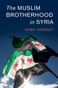 シリアのムスリム同胞団<br>The Muslim Brotherhood in Syria (Cambridge Middle East Studies)