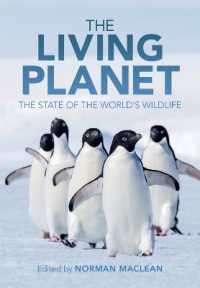 地球上の野生動物の現状<br>The Living Planet : The State of the World's Wildlife