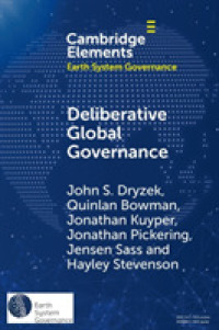 Deliberative Global Governance (Elements in Earth System Governance)