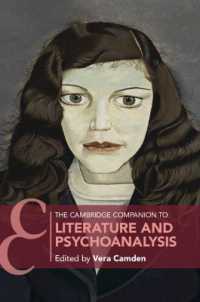 ケンブリッジ版　文学と精神分析必携<br>The Cambridge Companion to Literature and Psychoanalysis (Cambridge Companions to Literature)
