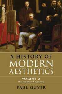 近代美学史（全３巻）第２巻：１９世紀<br>A History of Modern Aesthetics: Volume 2, the Nineteenth Century