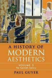 近代美学史（全３巻）第３巻：２０世紀<br>A History of Modern Aesthetics: Volume 3, the Twentieth Century