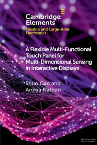 A Flexible Multi-Functional Touch Panel for Multi-Dimensional Sensing in Interactive Displays (Elements in Flexible and Large-area Electronics)