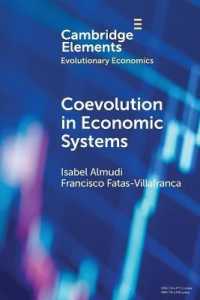 Coevolution in Economic Systems (Elements in Evolutionary Economics)