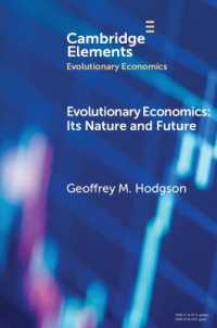 Evolutionary Economics : Its Nature and Future (Elements in Evolutionary Economics)