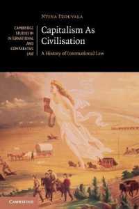 文明としての資本主義：国際法の歴史<br>Capitalism as Civilisation : A History of International Law (Cambridge Studies in International and Comparative Law)