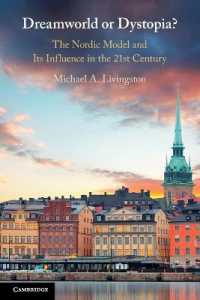 Dreamworld or Dystopia? : The Nordic Model and Its Influence in the 21st Century