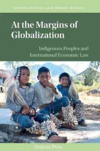 先住民と国際経済法<br>At the Margins of Globalization : Indigenous Peoples and International Economic Law (Globalization and Human Rights)
