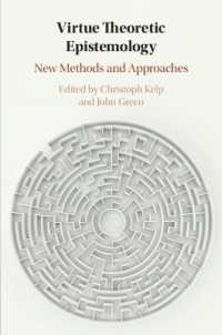 徳理論的認識論<br>Virtue Theoretic Epistemology : New Methods and Approaches
