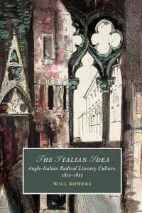 The Italian Idea : Anglo-Italian Radical Literary Culture, 1815-1823 (Cambridge Studies in Romanticism)