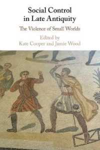 Social Control in Late Antiquity : The Violence of Small Worlds