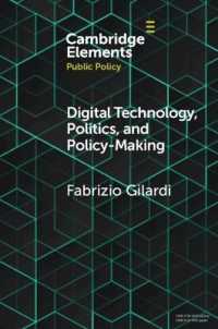 Digital Technology, Politics, and Policy-Making (Elements in Public Policy)
