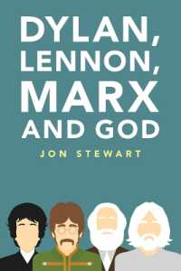 ボブ・ディランとジョン・レノン：社会を変えたアーティストの二重評伝<br>Dylan, Lennon, Marx and God