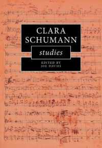 クララ・シューマン研究<br>Clara Schumann Studies (Cambridge Composer Studies)