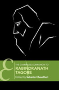 ケンブリッジ版　タゴール必携<br>The Cambridge Companion to Rabindranath Tagore (Cambridge Companions to Literature)