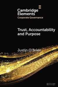 Trust, Accountability and Purpose : The Regulation of Corporate Governance (Elements in Corporate Governance)