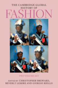 ケンブリッジ版　グローバル・ファッション史（全２巻）<br>The Cambridge Global History of Fashion 2 Volume Hardback Set (The Cambridge History of Fashion)