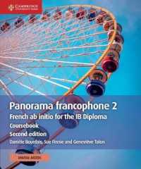 Panorama francophone 2 Coursebook with Digital Access (2 Years) : French ab initio for the IB Diploma (Ib Diploma) （2ND）
