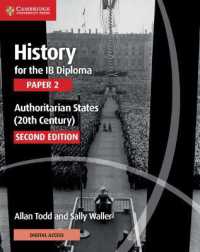 History for the IB Diploma Paper 2 Authoritarian States (20th Century) with Digital Access (2 Years) (Ib Diploma) （2ND）