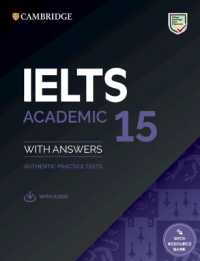 Ielts 15 Academic Student's Book with Answers with Audio with Resource Bank : Authentic Practice Tests (Ielts Practice Tests) （PCK STU AN）