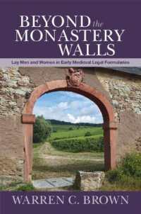 Beyond the Monastery Walls : Lay Men and Women in Early Medieval Legal Formularies