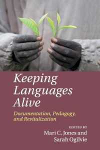 危機言語の維持活性化の試み<br>Keeping Languages Alive : Documentation, Pedagogy and Revitalization