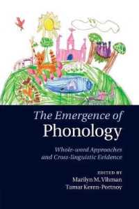 The Emergence of Phonology : Whole-word Approaches and Cross-linguistic Evidence