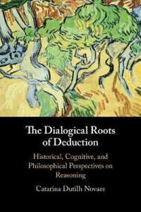 演繹の対話的起源<br>The Dialogical Roots of Deduction : Historical, Cognitive, and Philosophical Perspectives on Reasoning