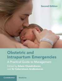 Obstetric and Intrapartum Emergencies : A Practical Guide to Management （2ND）